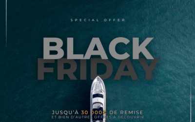 Cap sur le Black Friday chez Sud Plaisance : Jusqu’à 30 000€ de remise sur les bateaux neufs 2023